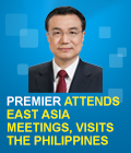 Premier attends East Asia meetings, visits the Philippines
